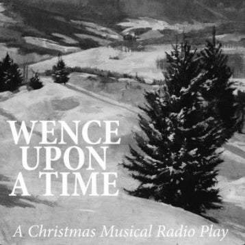 Wence Upon A Time Radio Play (Digital)